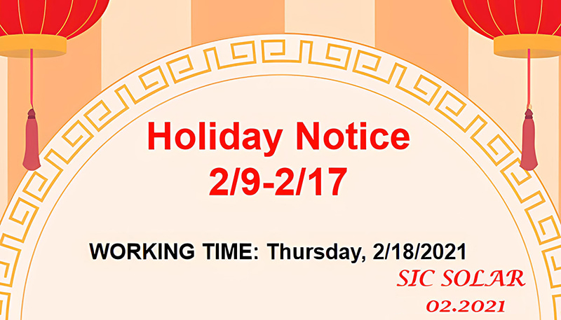 The Holiday Notice for The Chinese New Year | Sic-solar.com